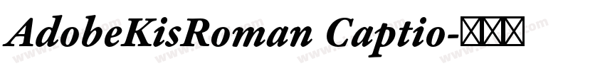AdobeKisRoman Captio字体转换